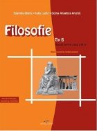 Filosofie - TIP B (manual pentru clasa a XII-a, filiera teoretica, profilul UMANIST)