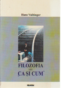 Filozofia lui Ca si Cum - Un sistem al fictiunilor teoretice, practice si religioase ale omenirii