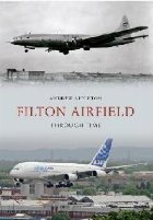 Filton Airfield Through Time