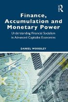 Finance, Accumulation and Monetary Power