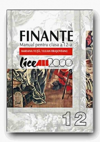 FINANTE. MANUAL PENTRU CLASA A XII-A