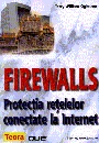 Firewalls. Protectia retelelor conectate la Internet.