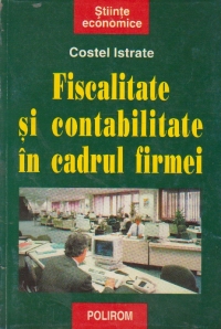 Fiscalitate si contabilitate in cadrul firmei