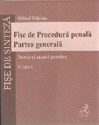 Fise Procedura penala Partea generala