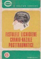Fistulele lichidiene cranio-nazale posttraumatice