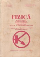 Fizica. Electrocinetica. Curent alternativ. Tuburi electronice. semiconductori. Oscilatii si unde emg. (comple