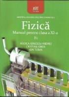 Fizica F1. Manual pentru clasa a XI-a