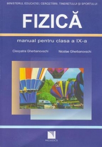 Fizica. Manual pentru clasa a IX-a (Gherbanovschi)