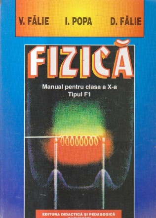 Fizica - Manual pentru clasa a X-a, Tipul F1
