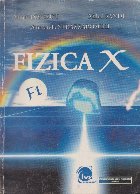 Fizica Manual pentru clasa a X-a. F1
