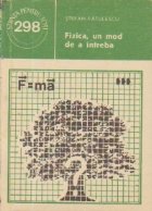 Fizica, un mod de a intreba