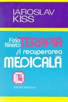Fizio-kinetoterapie si recuperarea medicala in afectiunile aparatului locomotor