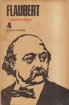 Flaubert, 4 - Corespondenta