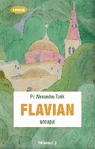 Flavian. Urcusul. Volumul 3