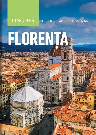 Florenţa : ghidul tău de buzunar