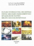 Fluxuri informational-decizionale pentru asigurarea managementului situatiilor de urgenta specifice riscurilor