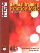 Focusing on IELTS - General Training Practice Tests with answer key, Second edition (CDs included)