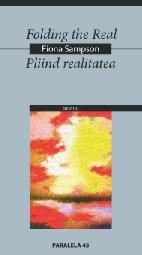 FOLDING THE REAL / PLIIND REALITATEA