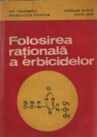 Folosirea rationala erbicidelor (1982) Volumul