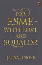For Esme - with Love and Squalor
