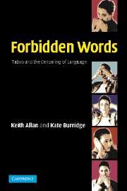 Forbidden Words - Taboo and the Censoring of Language