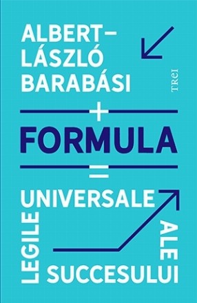 Formula. Legile universale ale succesului