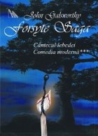 Forsyte Saga vol Cantecul lebedei