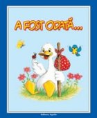 A fost odata...