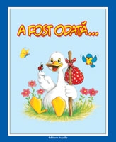 A fost odata...