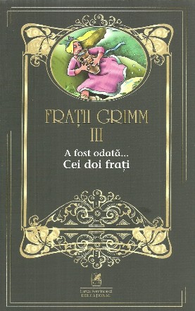 A fost odata... Cei doi frati. Volumul III