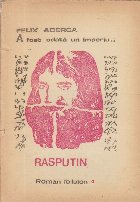 fost odata imperiu Rasputin Roman