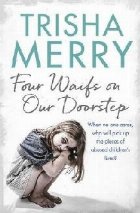 Four Waifs on our Doorstep