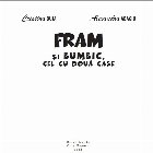 Fram şi Bumbic cel două