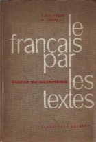 Le Francais Par Les Textes - Classe de Quatrieme