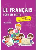 Le francais pour les petits – caiet de lucru pentru clasa pregatitoare Le francais pour les petits – caiet de lucru pentru clasa pregatitoare