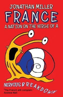 France, a Nation on the Verge of a Nervous Breakdown