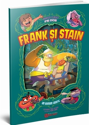 Frank şi Stain : un roman grafic