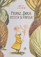 Franz, Dora, Fetita si Papusa