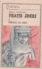Fratii Jderi, Volumul I, Ucenicia lui Ionut