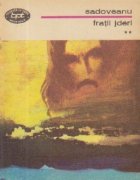 Fratii Jderi, Volumul al II-lea - Izvorul Alb Fratii Jderi, Volumul al II-lea - Izvorul Alb
