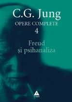 Freud şi psihanaliza - Opere Complete, vol. 4  