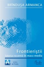 Frontieristii Istoria recenta mass media