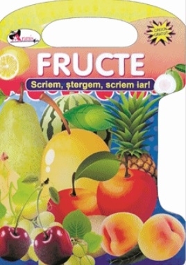 Fructe. Scriem, stergem, scriem iar!