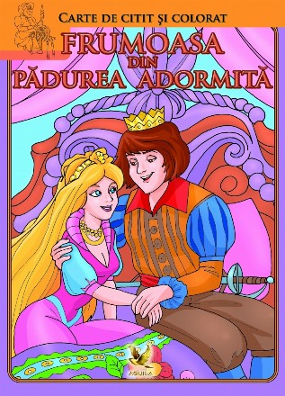 Frumoasa din Padurea Adormita. Carte de citit si colorat
