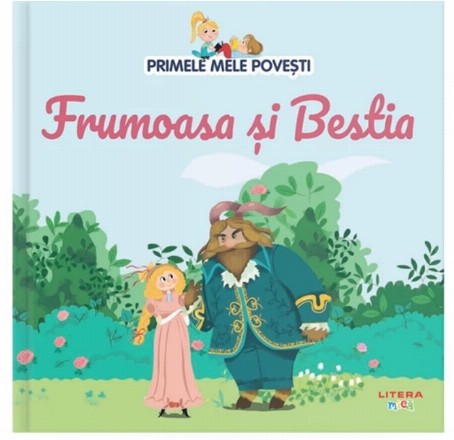 Frumoasa şi bestia : primele mele poveşti