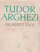 Frunzele tale - Tudor Arghezi
