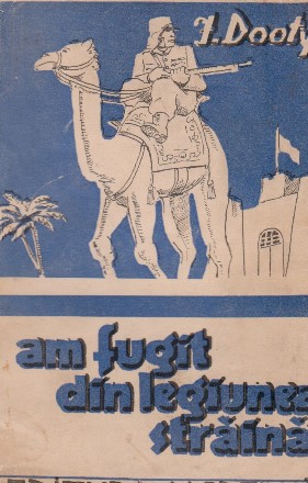 Am fugit din legiunea straina