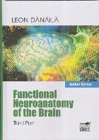 Functional neuroanatomy of the brain. Volume III