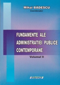 Fundamente ale administratiei publice contemporane - vol. II