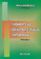 Fundamente ale administratiei publice contemporane - vol. I